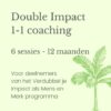 Double Impact 1-op-1 coaching 6 sessies